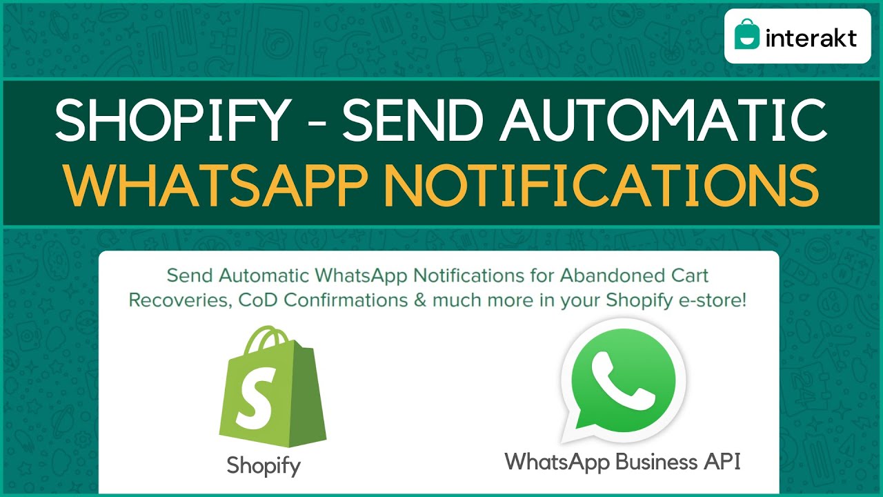 Send automatic WhatsApp notifications for Abandoned Carts & COD confirmations on Shopify | Interakt