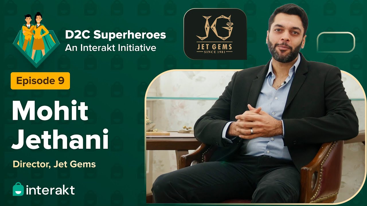 D2C Superheroes: An Interakt Initiative | Jet Gems Fine Jewellery