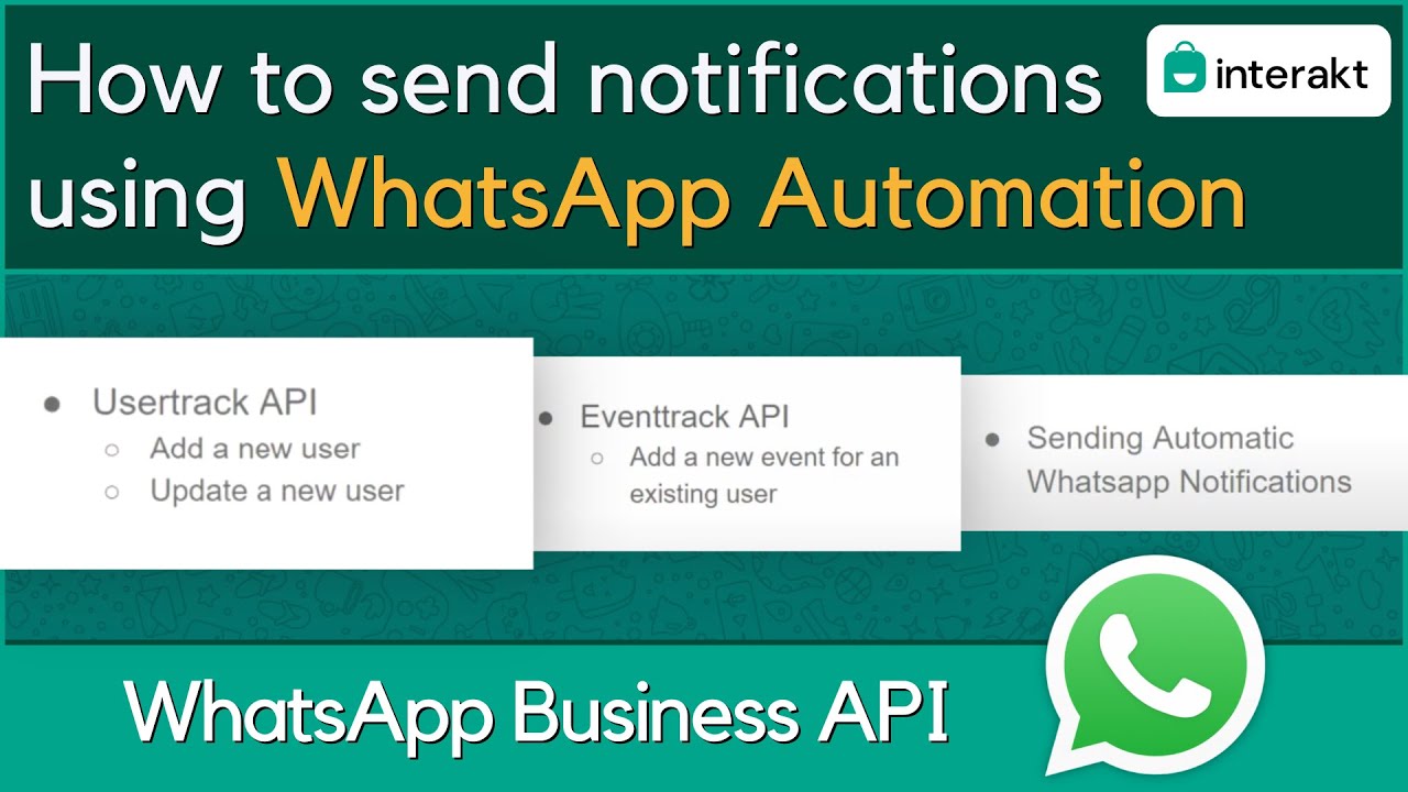 How to send automatic WhatsApp Notifications | Interakt's Track APIs