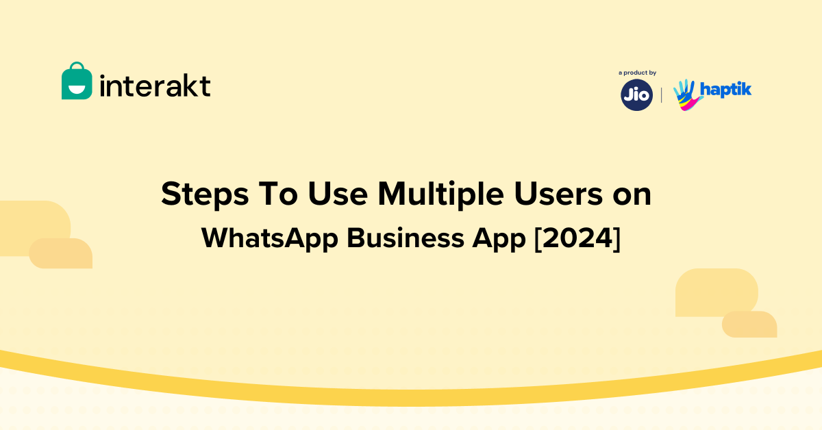 Ways To Use Multiple Users on WhatsApp Business App 2024 1