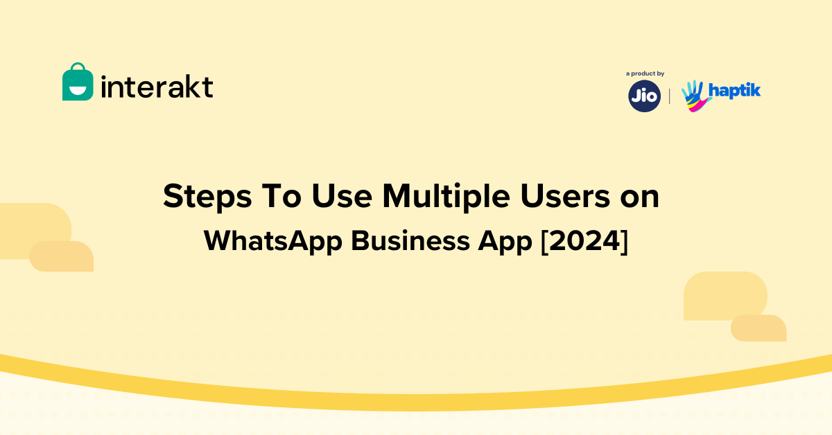 Ways To Use Multiple Users on WhatsApp Business App [2024] (1)