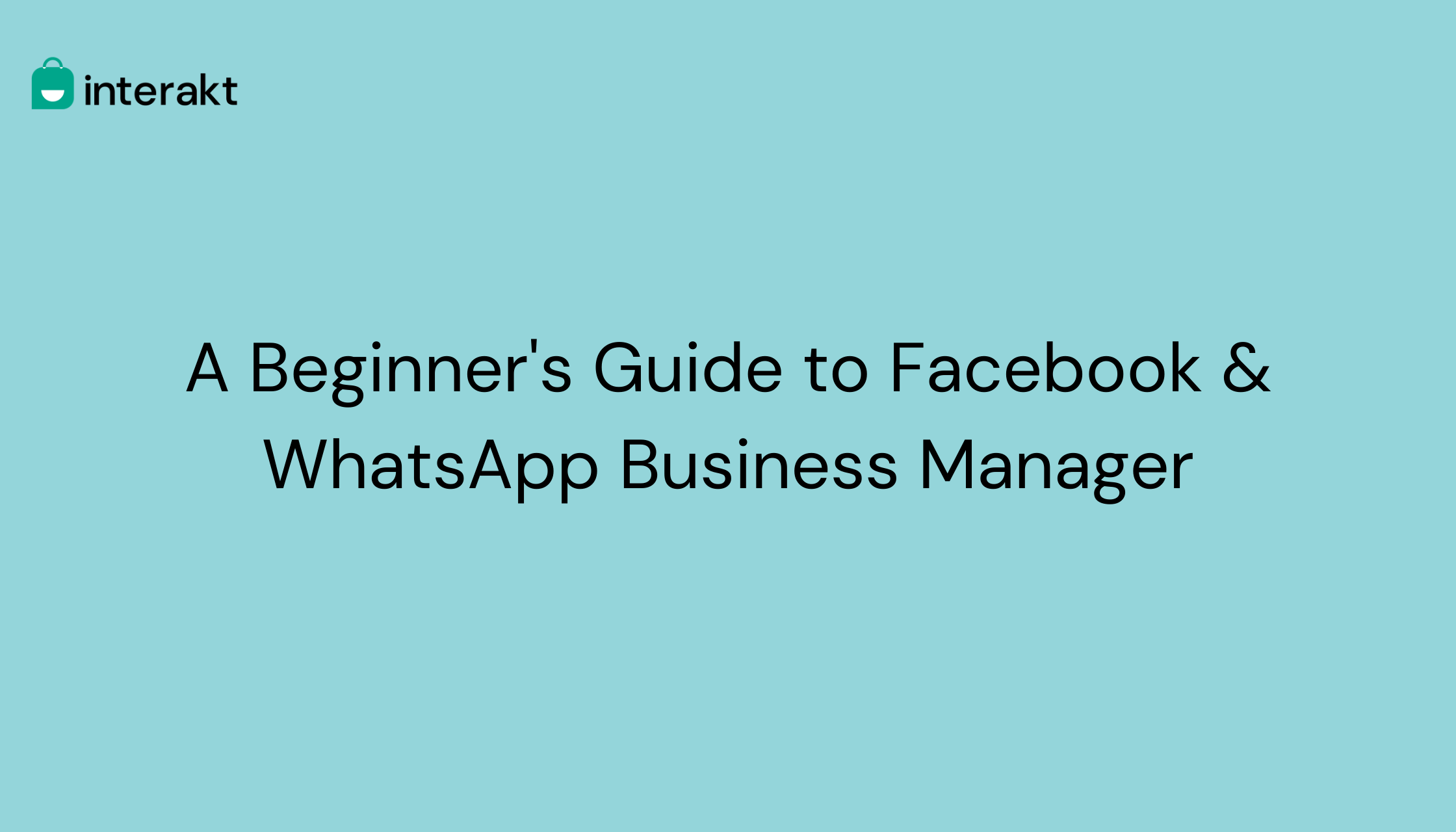 A Beginners Guide to Facebook WhatsApp Business Manager