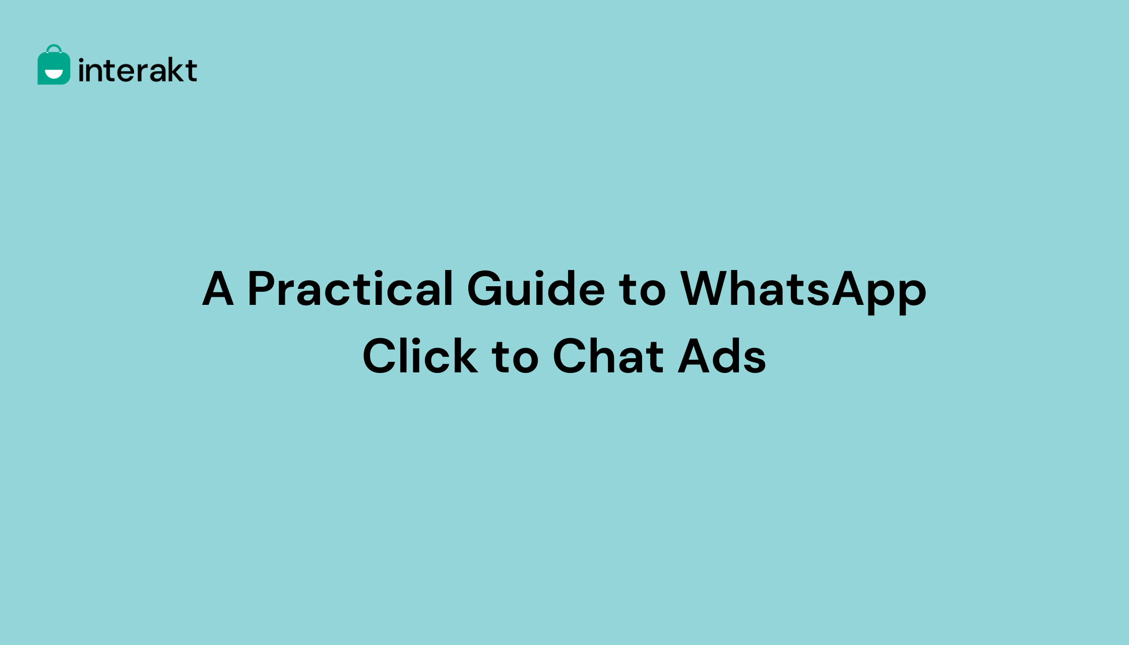 A Practical Guide to WhatsApp Click to Chat Ads