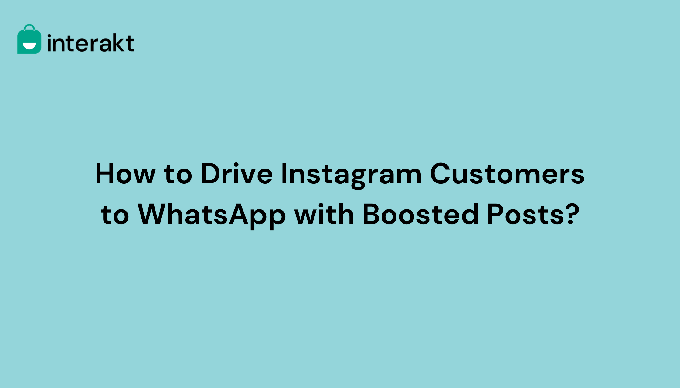 How to Drive Instagram Customers to WhatsApp with Boosted Posts