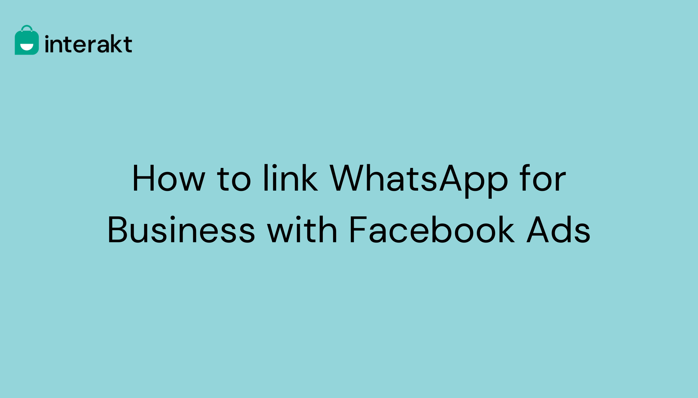 How to link WhatsApp for Business with Facebook Ads