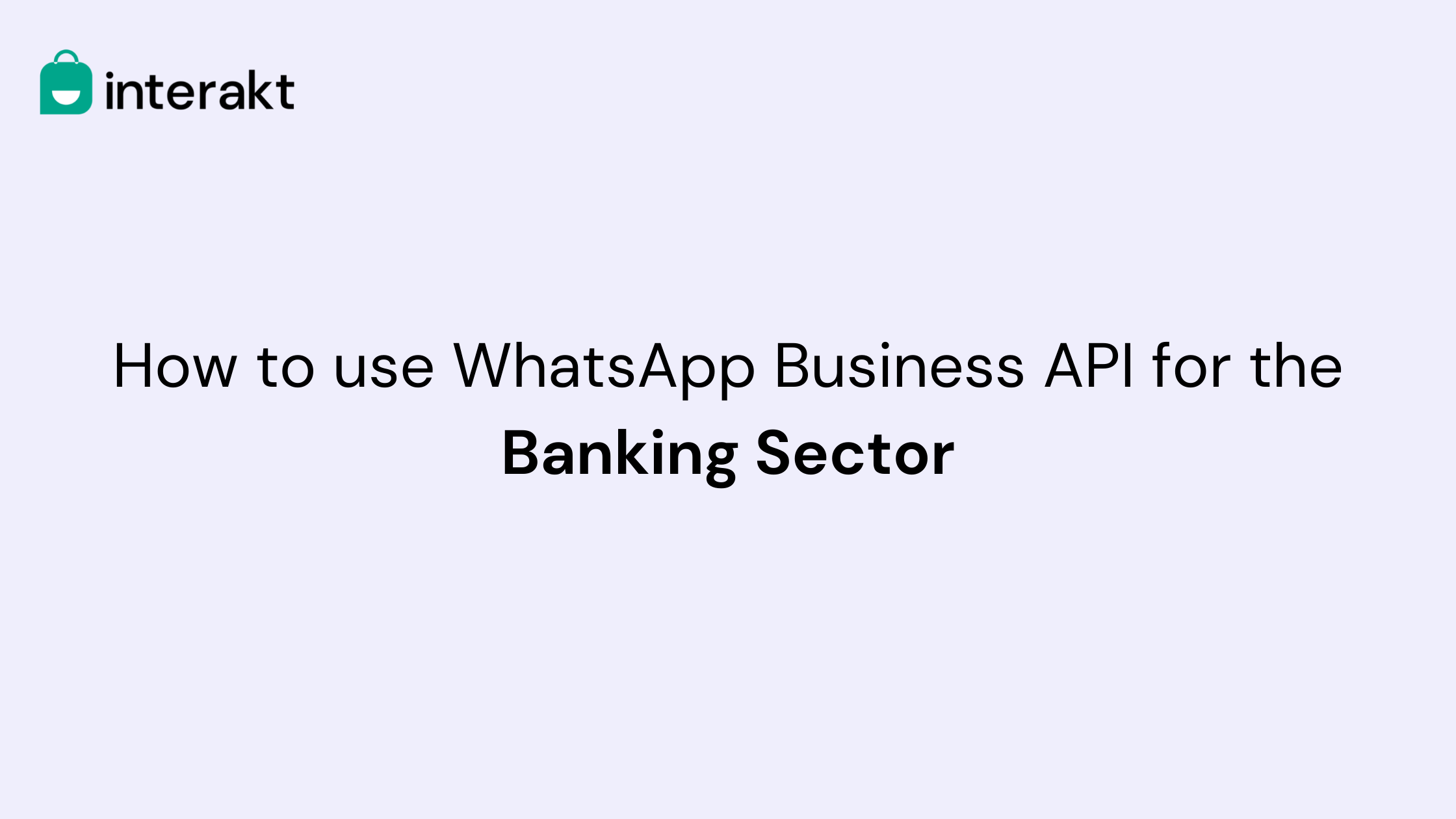 How to use WhatsApp Business API for the Banking Sector