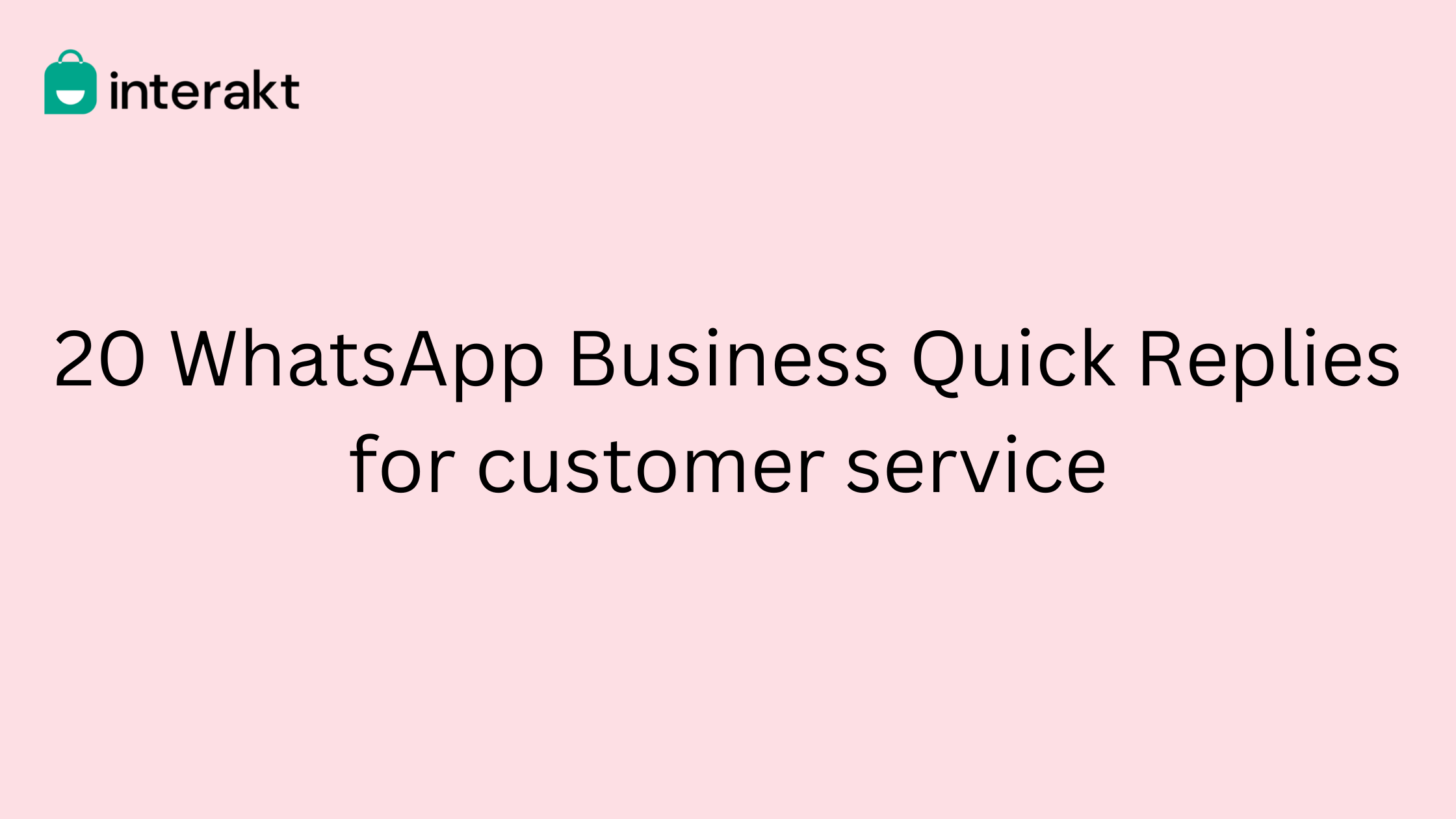 20 WhatsApp Business Quick Replies for customer service 1
