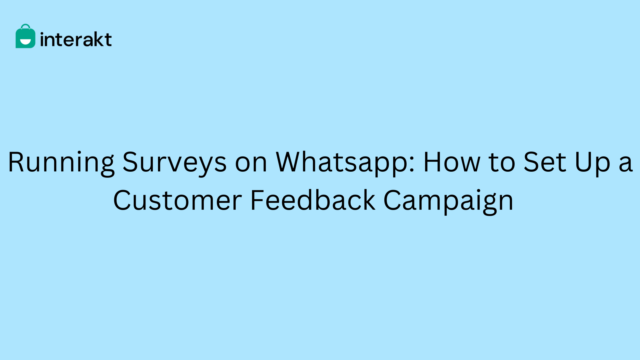 Running Surveys on Whatsapp How to Set Up a Customer Feedback Campaign