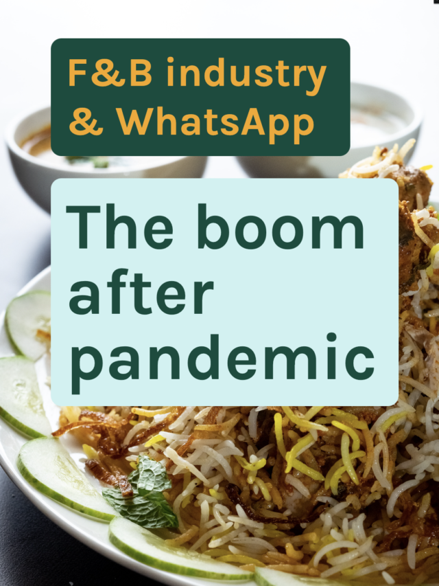 F&B industry & WhatsApp - The boom after pandemic