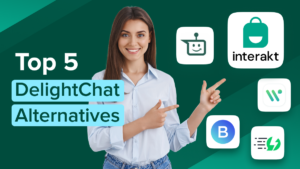 Top 5 DelightChat alternatives