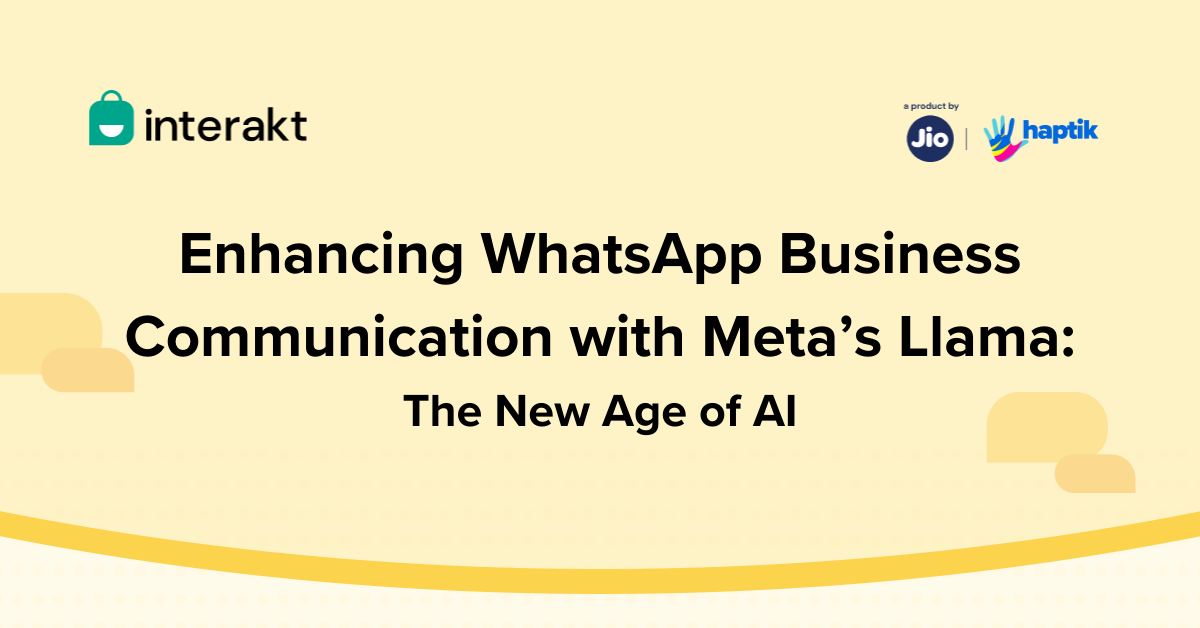 Enhancing WhatsApp Business Communication with Meta’s Llama The New Age of AI